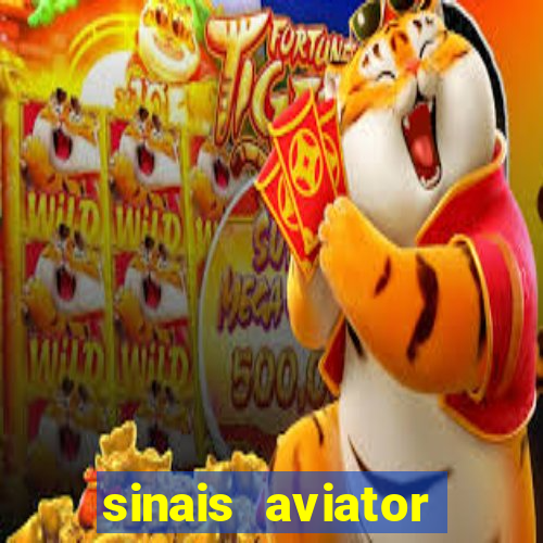 sinais aviator esporte da sorte